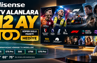 Hisense TOD kampanyası 12 ay Süper Dolu Paketi hediye