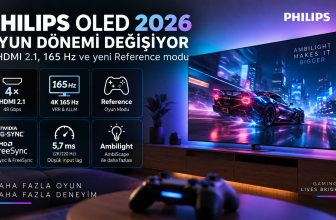Philips OLED TV’lerde Oyun Dönemi Değişiyor: 4 HDMI 2.1, 165 Hz ve Reference Modu