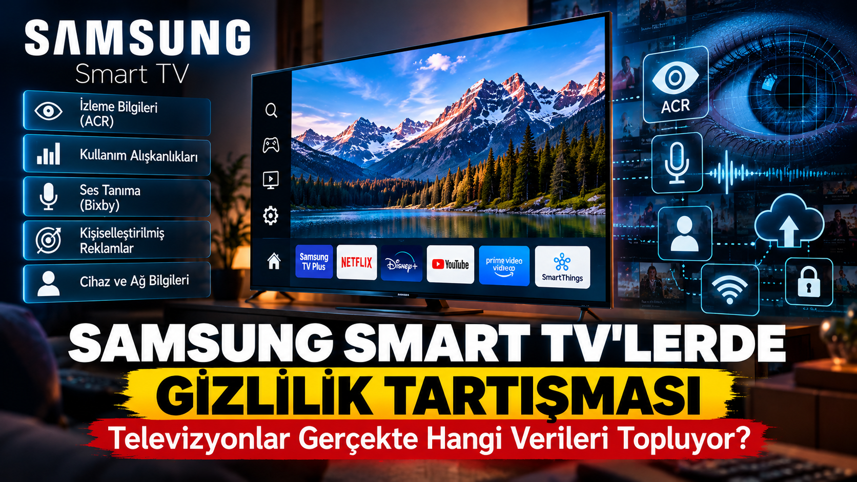 Samsung Smart TV gizlilik, ACR ve veri toplama sistemlerini gösteren haber görseli