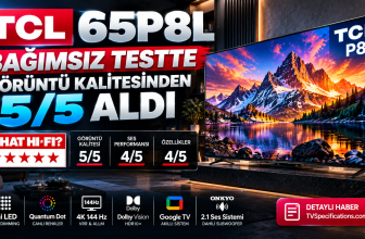 TCL 65P8L bağımsız testte görüntü kalitesinden 5/5 aldı