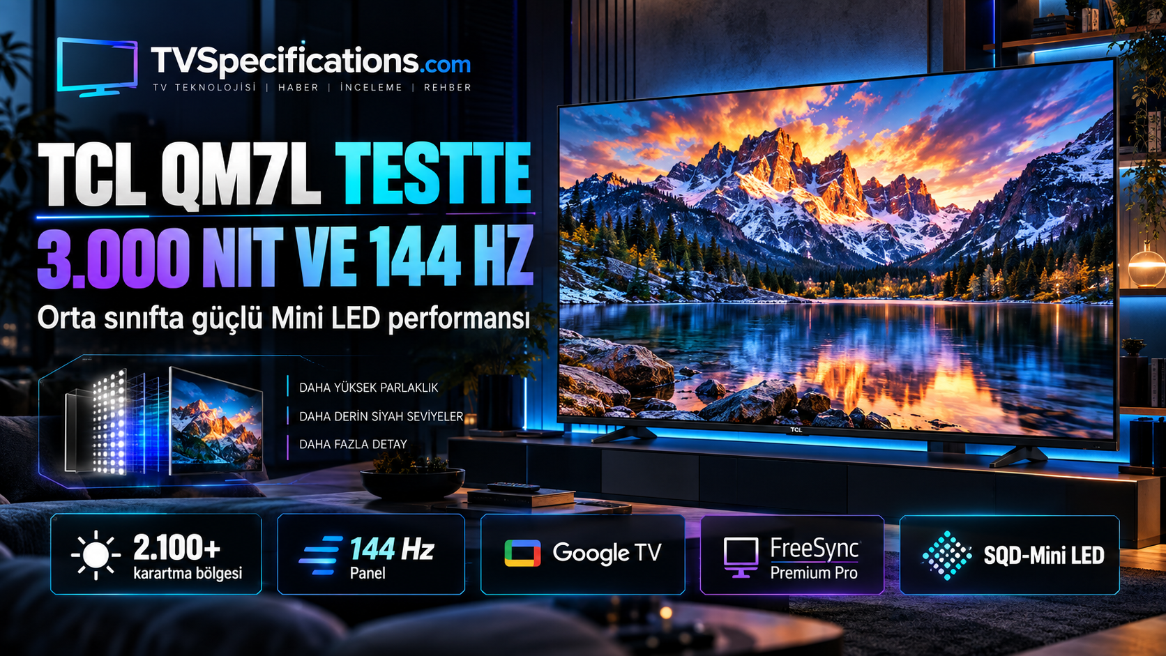 TCL QM7L Mini LED TV 3.000 nit parlaklık ve 144 Hz test performansı