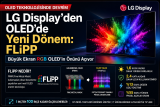 LG Display OLED Üretiminde Yeni Dönemi Başlatıyor: FLiPP ile FMM Tarihe Karışabilir