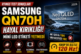 Samsung QN70H RTINGS Testinde Hayal Kırıklığı Yarattı: Mini LED Her Zaman Yeterli Değil